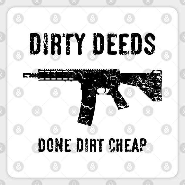 Dirty Deeds Done Dirt Cheap (Heavy Metal / Hard Rock / Black) Sticker by MrFaulbaum